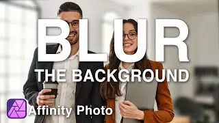 How to Blur a Photo's Background in Affinity Photo