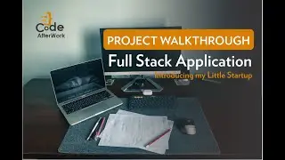 Project Walkthrough-Full stack Application