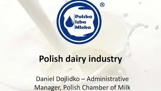 Даниэль Дожлидко: Польская молочная промышленность