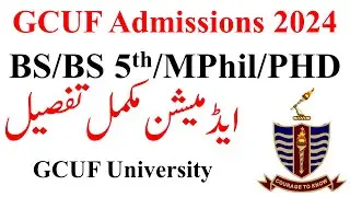 GCUF Fall 2024 Admissions | BS, BS 5th Semester, MPhil, PHD Admissions 2024 GCUF