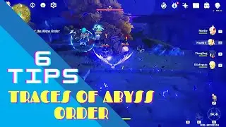 6 TIPS FOR 'LOOK FOR TRACES OF THE ABYSS ORDER' (F2P GUIDE)[GENSHIN IMPACT]