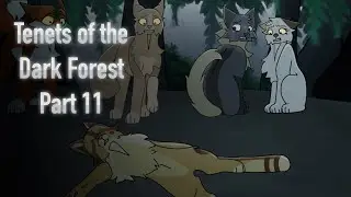 Tenets of the Dark Forest || Warriors MAP Part 11