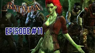 Batman Arkham Ayslum Episode : 11 End Of Poison Ivys Plants