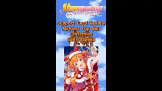 Mayano Top Gun (Christmas) SSR Speed Support Review!