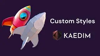 Custom Styles | Kaedim