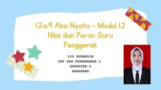 1.2.a.9 Aksi Nyata -  Modul 1.2