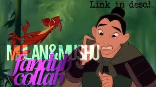 Mulan meets Mushu - Fandub Collab