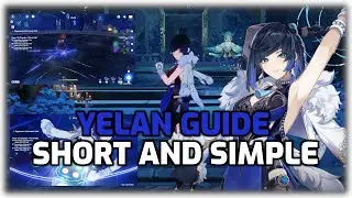 Yelan Guide - Short and Simple