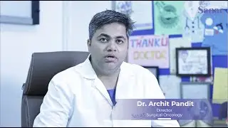 Excellence in Cancer Care: Sanar International Hospitals - Dr. Archit Pandit