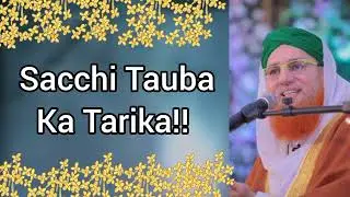 Sacchi Tauba Ka Tarika || Allah Ko Razi || Abdul Habib Attari