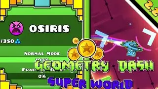 Osiris (all coins) | geometry dash super world | by zapmaniac