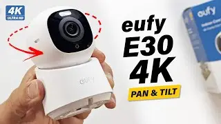 Eufy Indoor Cam (E30) 4K Pan & Tilt Security Camera - The Best I've Tested So Far!