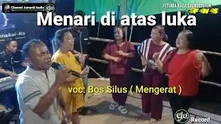 menari di atas luka \\ Cover silus \\ malam tahun baru mengerat Ket, tengah