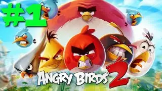 Angry Birds 2 PART 1 Gameplay Walkthrough - iOS / Android