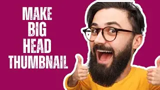 How to Create a Big Head Effect For Youtube Thumbnails | Canva Tutorials