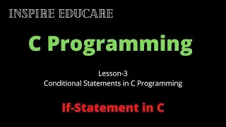 Conditional Statements in C| If statement in C| Learn C Programming|