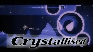 “Crystallised” By Akreik | Platformer Mode | Geometry Dash