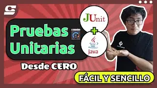 PRUEBAS UNITARIAS (UNIT TESTING) EN JAVA CON JUNIT DESDE CERO -  FÁCIL Y SENCILLO