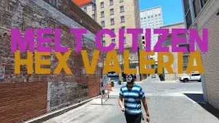 Melt Citizen - Hex Valeria