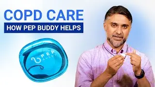How PEP Buddy Helps with COPD Care & Shortness of Breath