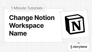 How to Change Notion Workspace Name | 1-Minute Tutorials