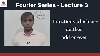 Fourier Series  - Lecture 3 | Engineering Mathematics | Degree Mathematics