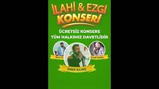 İLAHİ & EZGİ KONSERİNE DAVET