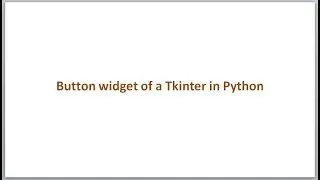 Button widget of a Tkinter in Python GUI