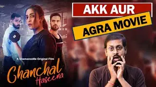 Chanchal Haseena Movie Review By Update One