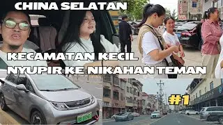 #1 Ke Nikahan Teman ISTRI di China Selatan