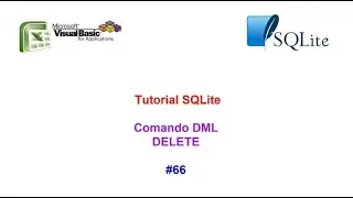 Tutorial SQLite 2023 Excel  N° 66 - Comando DML DELETE