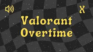 Valorant Overtime - Sound Effect No Copyright