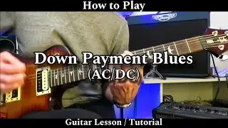 How to Play DOWN PAYMENT BLUES - AC/DC. Guitar Lesson.
