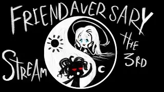 3rd Friendaversary Sketch Stream/ With Co-Host Admin Chan