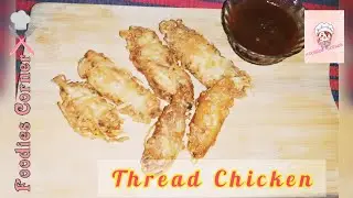 Thread Chicken Ramadan Special Recipe by Foodies Corner