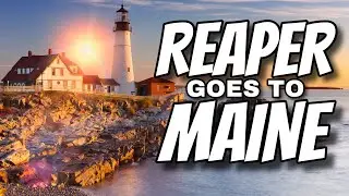 Reaper goes to Maine