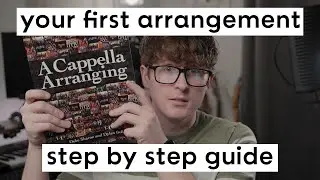 How To Arrange Contemporary A Cappella (Pentatonix, Home Free, Voice Play)