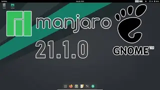 Manjaro 21.1.0 GNOME Edition
