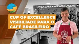 Cup of Excellence traz visibilidade para os cafés especiais brasileiros