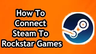 How To Connect Steam To Rockstar Games in 2024