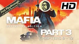 Mafia: Definitive Edition Full Game Walkthrough/1st Playthrough - Part 3: Chapters 9 - 12