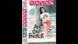 Yaşam - Ah Şu Fakirlik