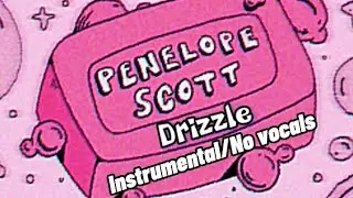 Drizzle (Instrumental/No vocals) by Penelope Scott