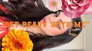 GRWM | Arréglate conmigo para darnos un glow up , versión short 🌼✨