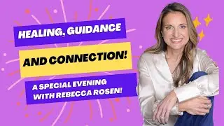 Healing, Guidance, and Connections!
