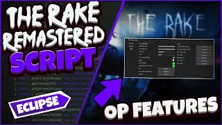 The Rake Remastered Script GUI Roblox [OP Features] (Pastebin 2022)