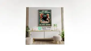 BUY I'm not anti social I'm anti stupid poster