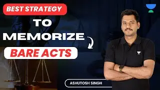 How to memorize Bare Acts | Ashutosh Singh | Judiciary World