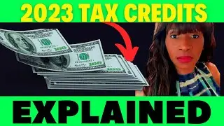 2023 TAX CREDITS AND HOW THEY CAN HELP YOU GET A TAX REFUND