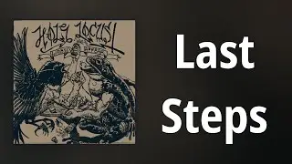 Holy Locust // Last Steps